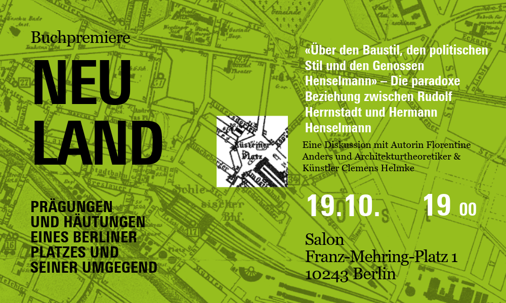 «Über den Baustil, den politischen Stil und den Genossen Henselmann» – Die paradoxe Beziehung zwischen Rudolf Herrnstadt und Hermann Henselmann